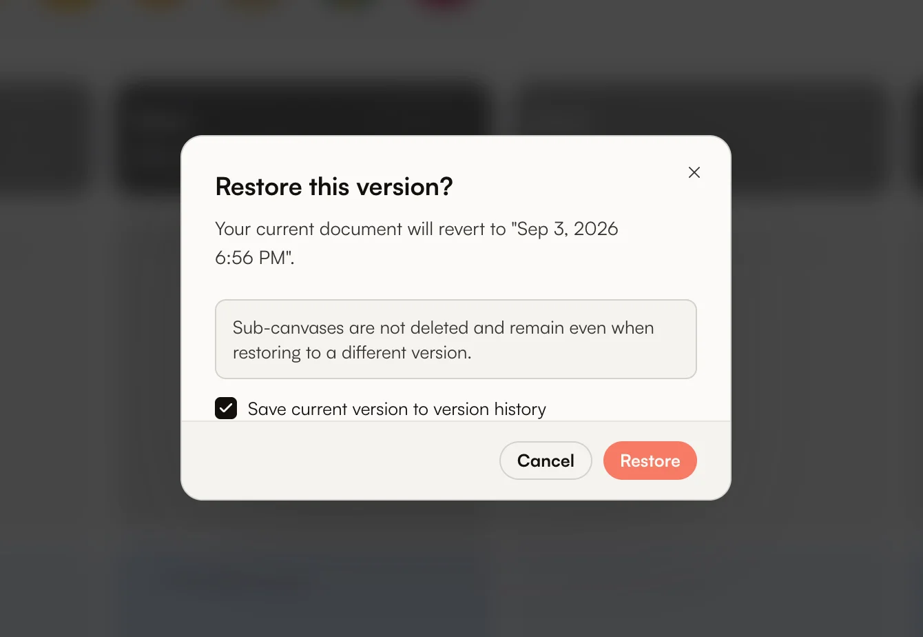 Restore confirmation with the option to save the current version